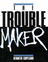 The Troublemaker - Kenneth Copeland (1).pdf